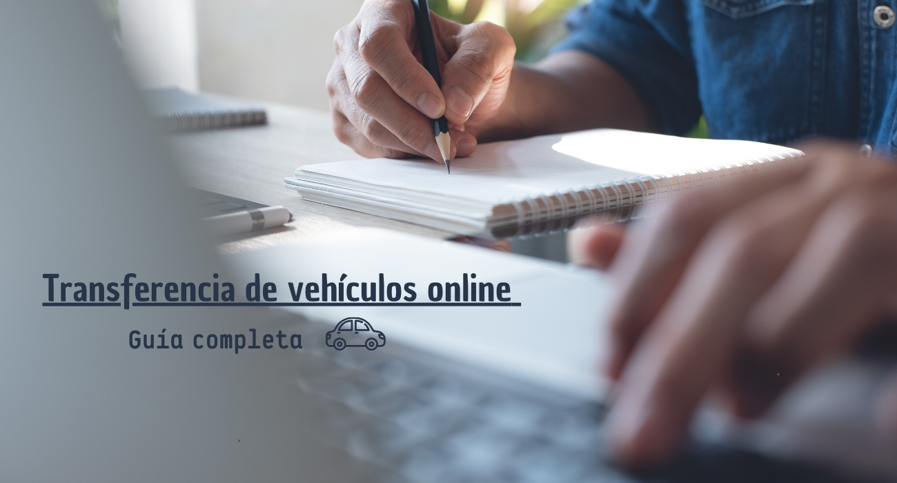 Transferencia de vehículos online: Guía completa